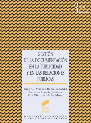 Gestión de la documentación en la publicidad y en las relaciones públicas