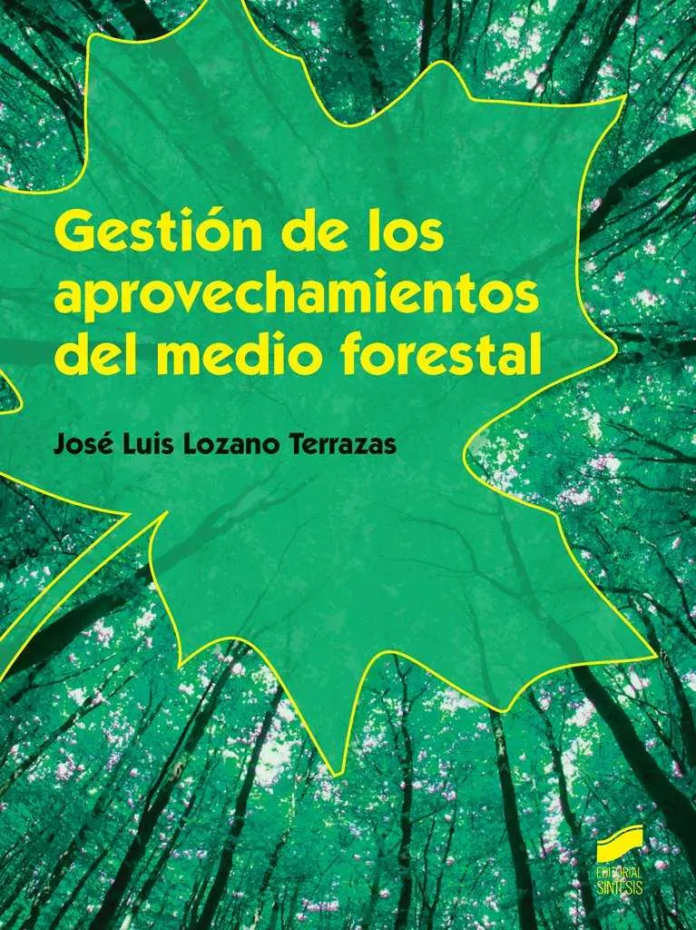 Gestión de los aprovechos del medio forestal