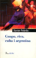 Guapa, rica, culta i argentina