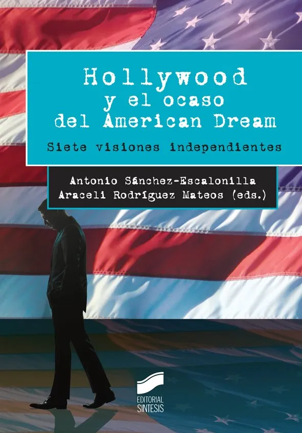 HOLLYWWOD Y EL OCASO DEL AMERICAN DREAM