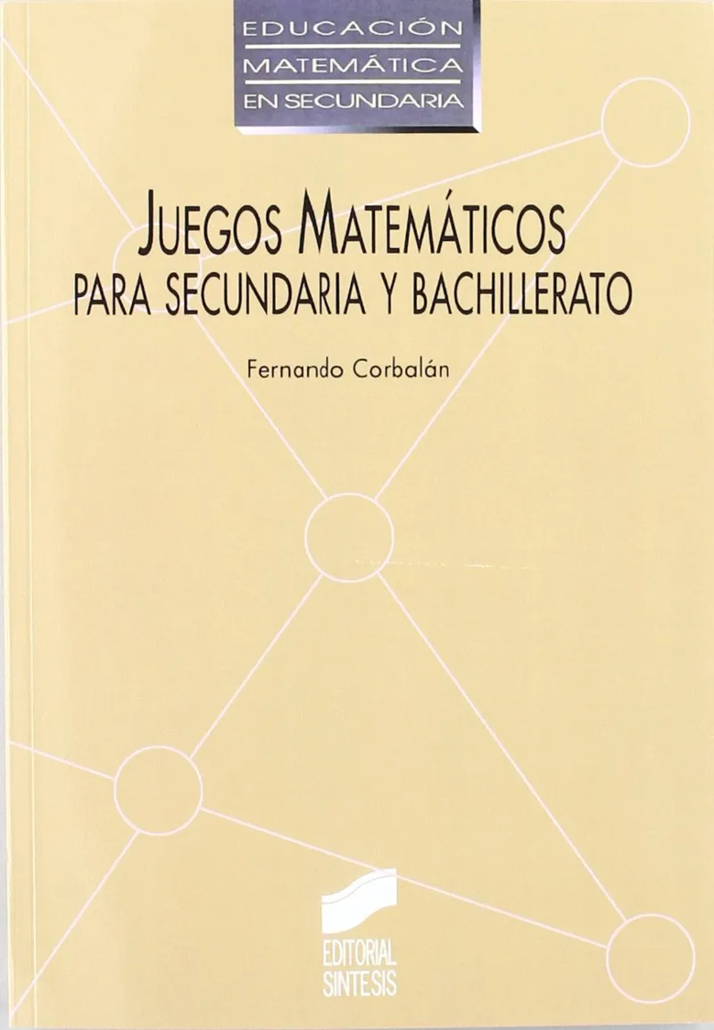 JUEGOS MATEMATICOS PARA SECUNDARIA Y BACHILLERATO