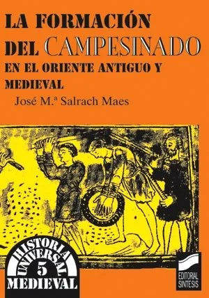 La formación del campesinado en el oriente antiguo y medieval