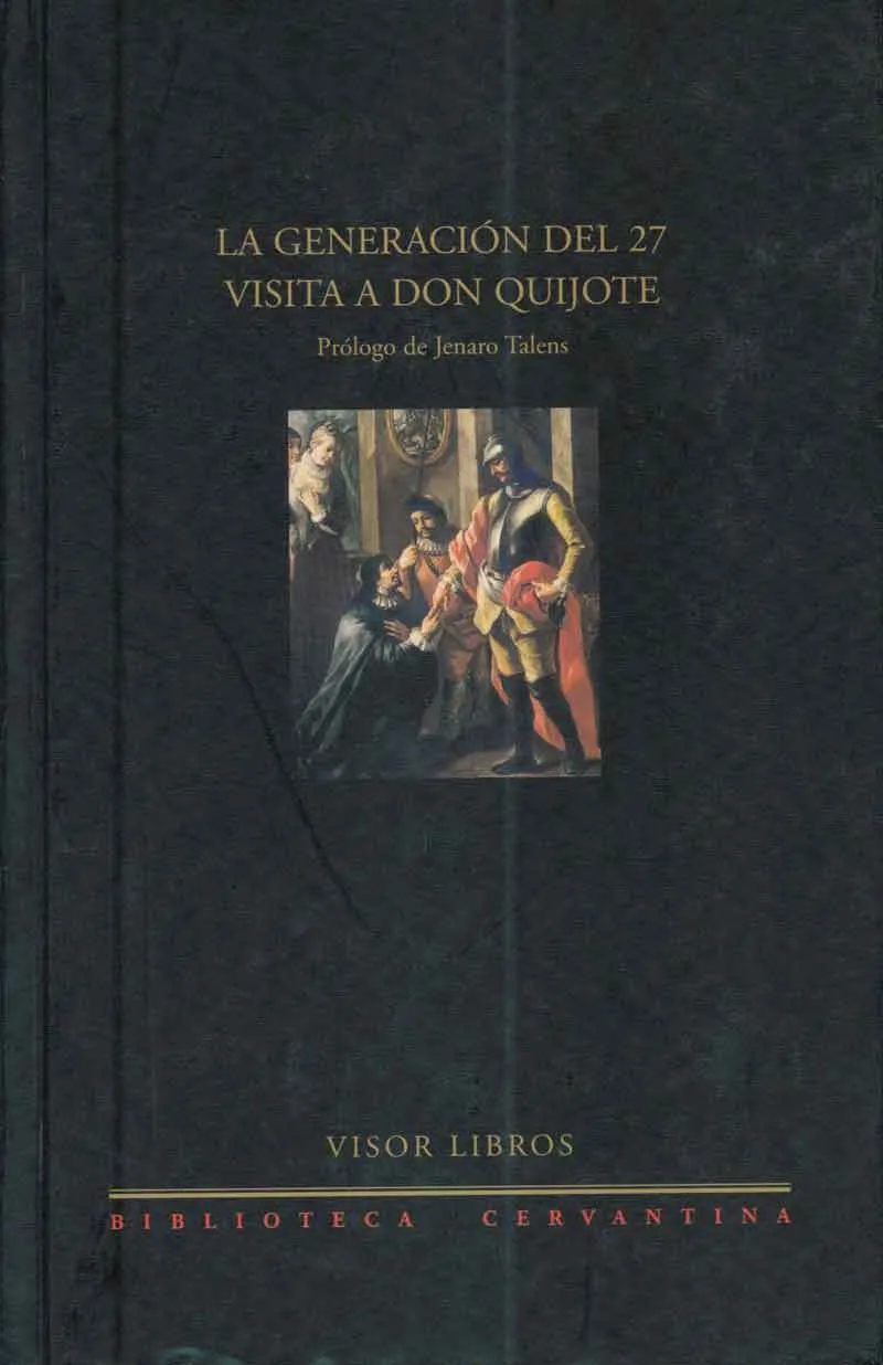 La generación del 27 visita a Don Quijote