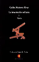 La insurrección solitaria y Varia