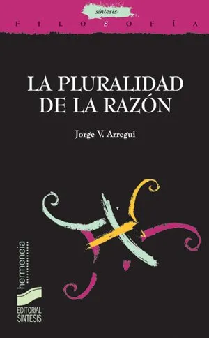 La pluralidad de la razón