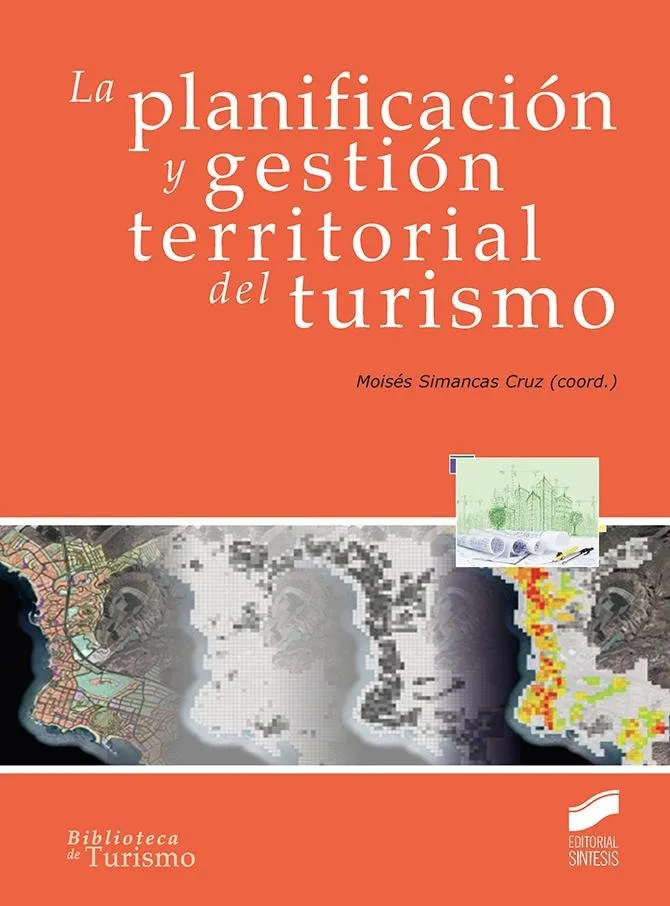 La planificación y gestión territorial del turismo