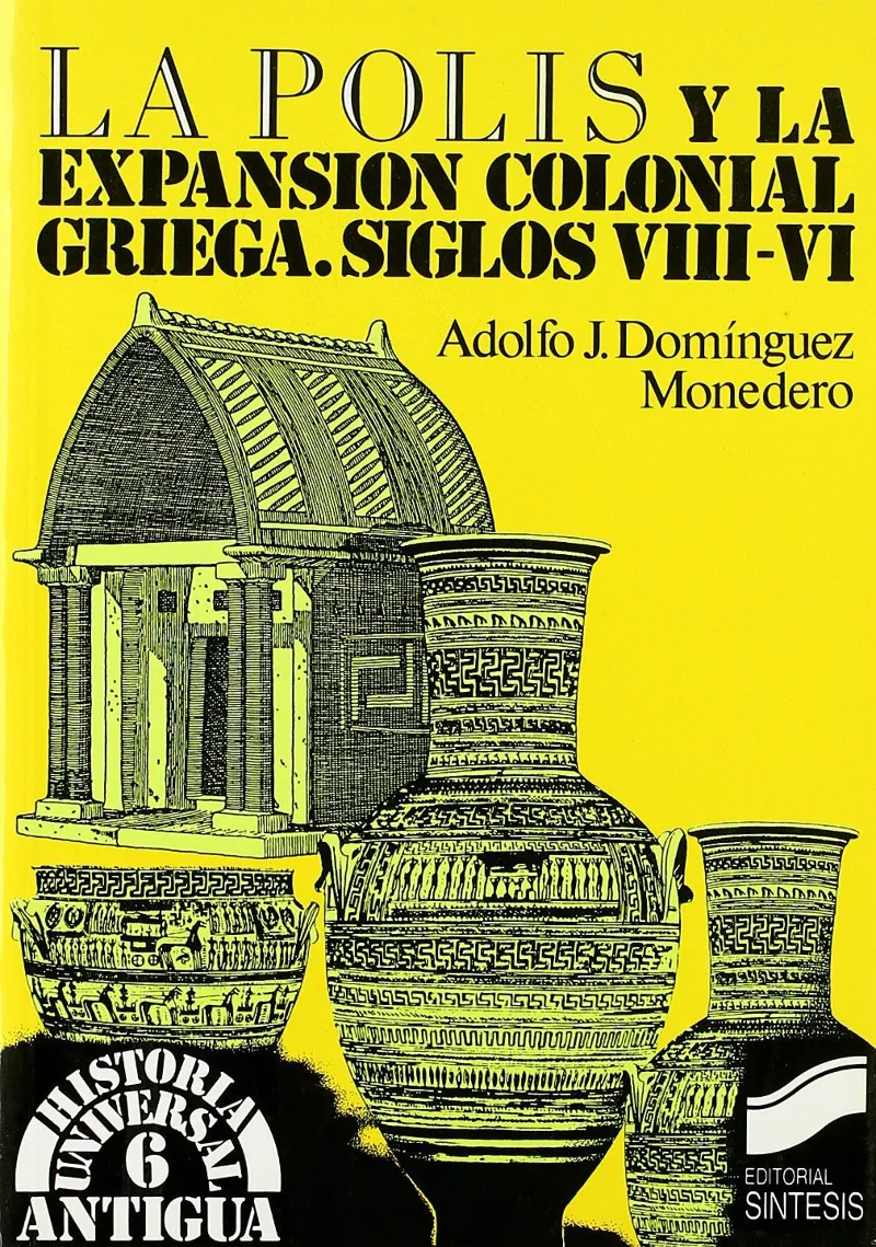 La polis y la expansión colonial griega s. VIII-VI