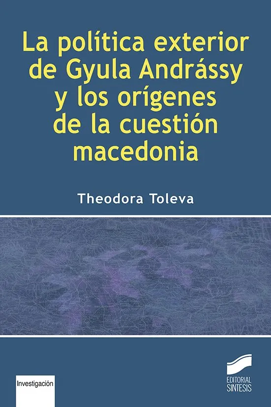 La política exterior de Gyula Andrássy y los orígenes de la cuestión macedonia