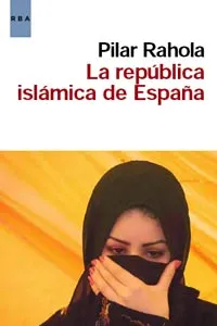 REPUBLICA ISLAMICA DE ESPAÑA,LA