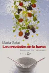 Las ensaladas de la barca. Recetassencillas y refrescantes