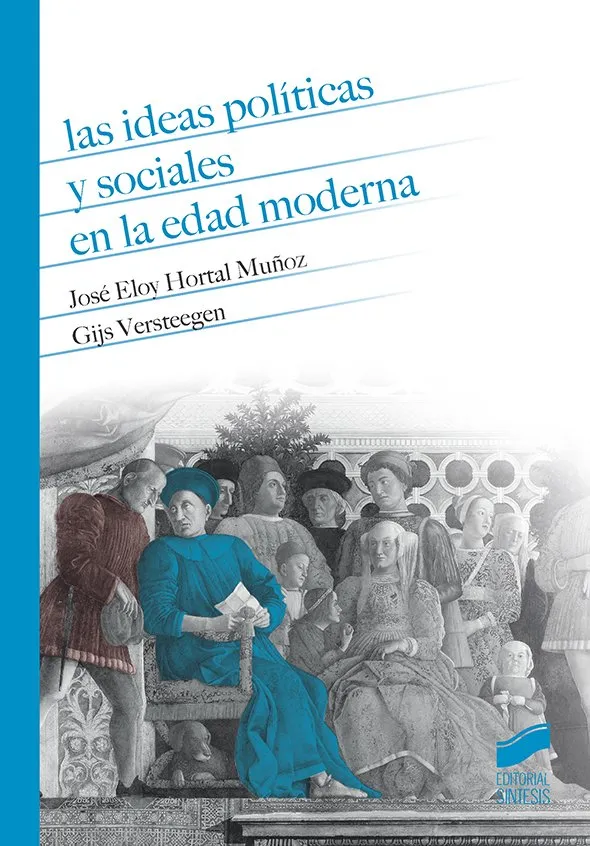 IDEAS POLITICAS Y SOCIALES EN LA EDAD MODERNA, LAS