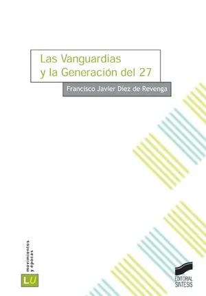 Las vanguardias y la generación del 27