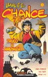 Leave it to chance nº 02