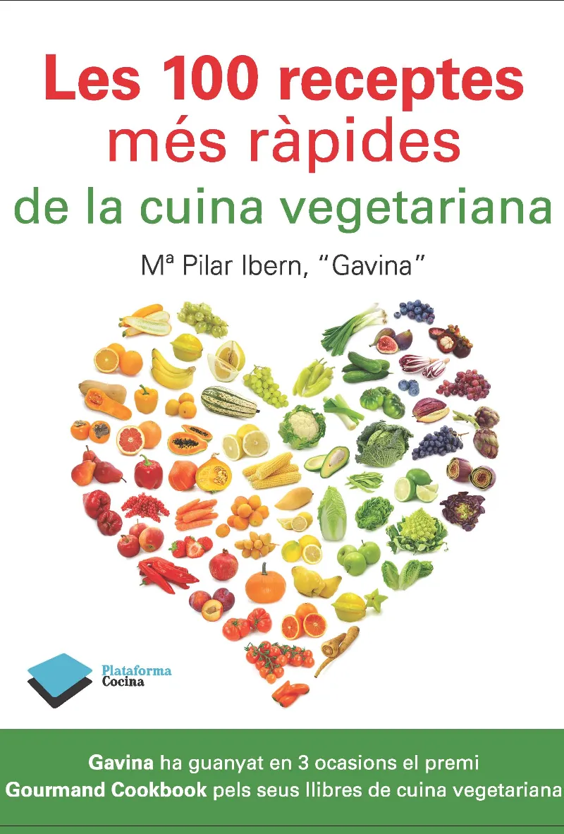 100 RECEPTES MES RAPIDES DE LA CUINA VEGETARIANA,L