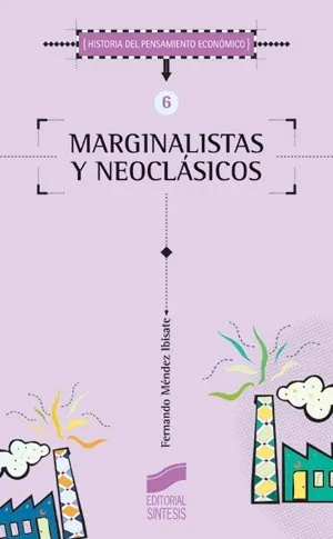 Marginalistas y neoclásicos