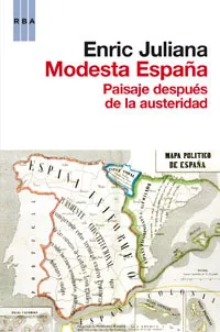 MODESTA ESPAÑA -PAISAJE DESPUES DE LA AUSTERIDAD-
