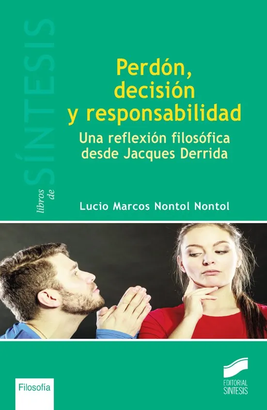 Perdón, decisión y responsabilidad