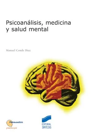 Psicoanálisis, medicina y salud mental
