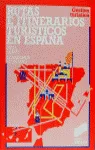 Rutas e itinerarios turísticos en España
