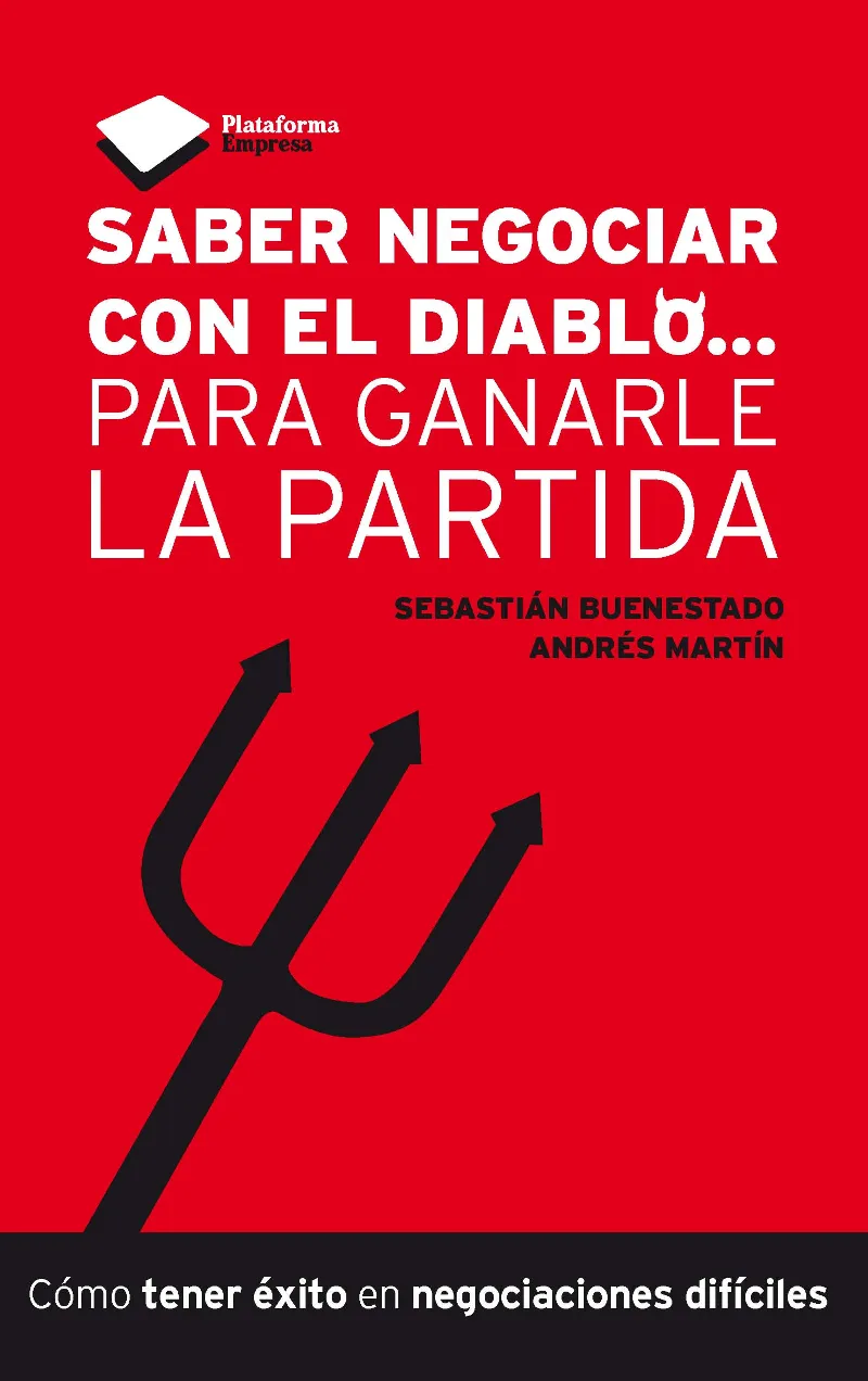SABER NEGOCIAR CON EL DIABLO PARA GANARLE LA PARTIDA