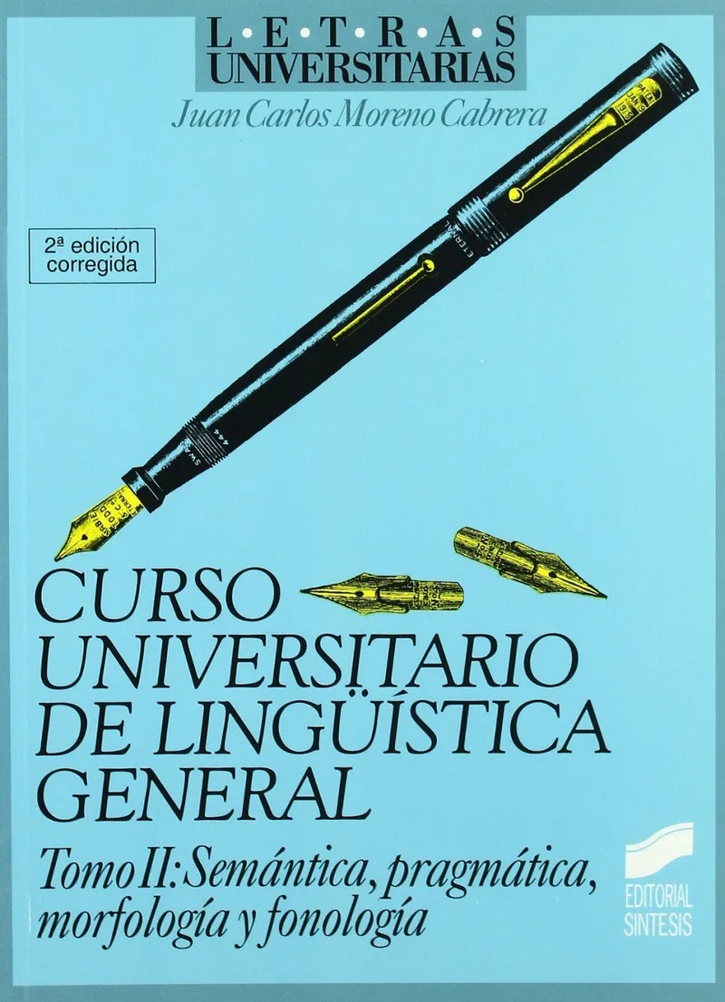Semántica, pragmática, morfología y fonología