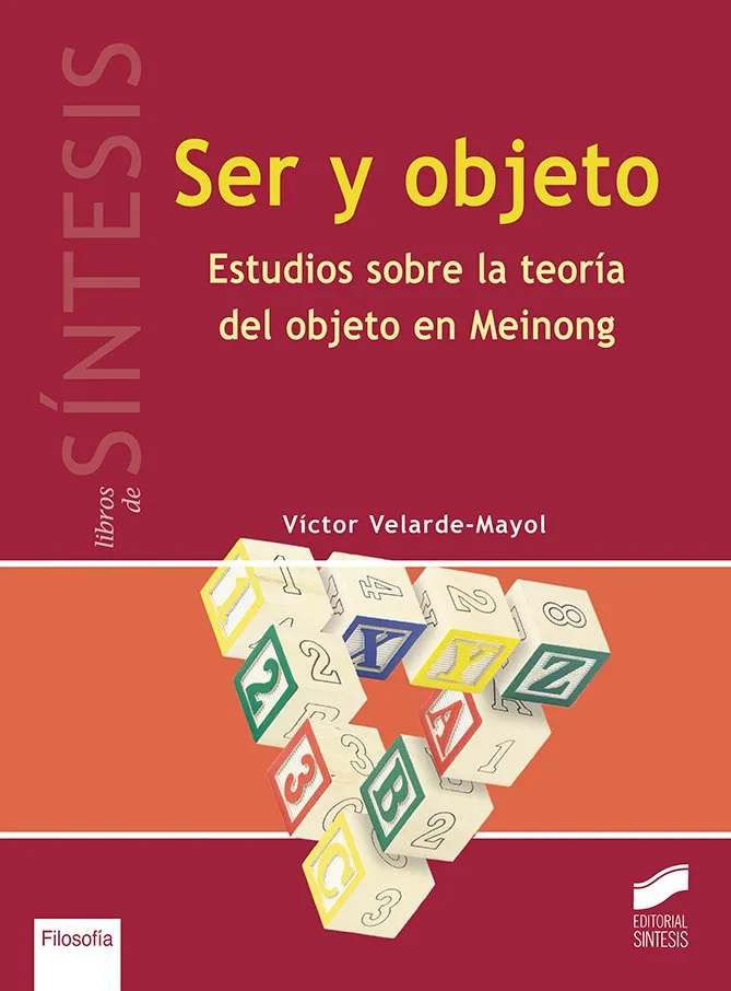 Ser y objeto. Estudios sobre la teoría del objeto en Meinong