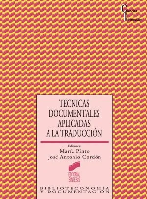 Técnicas documentales aplicadas a la traducción