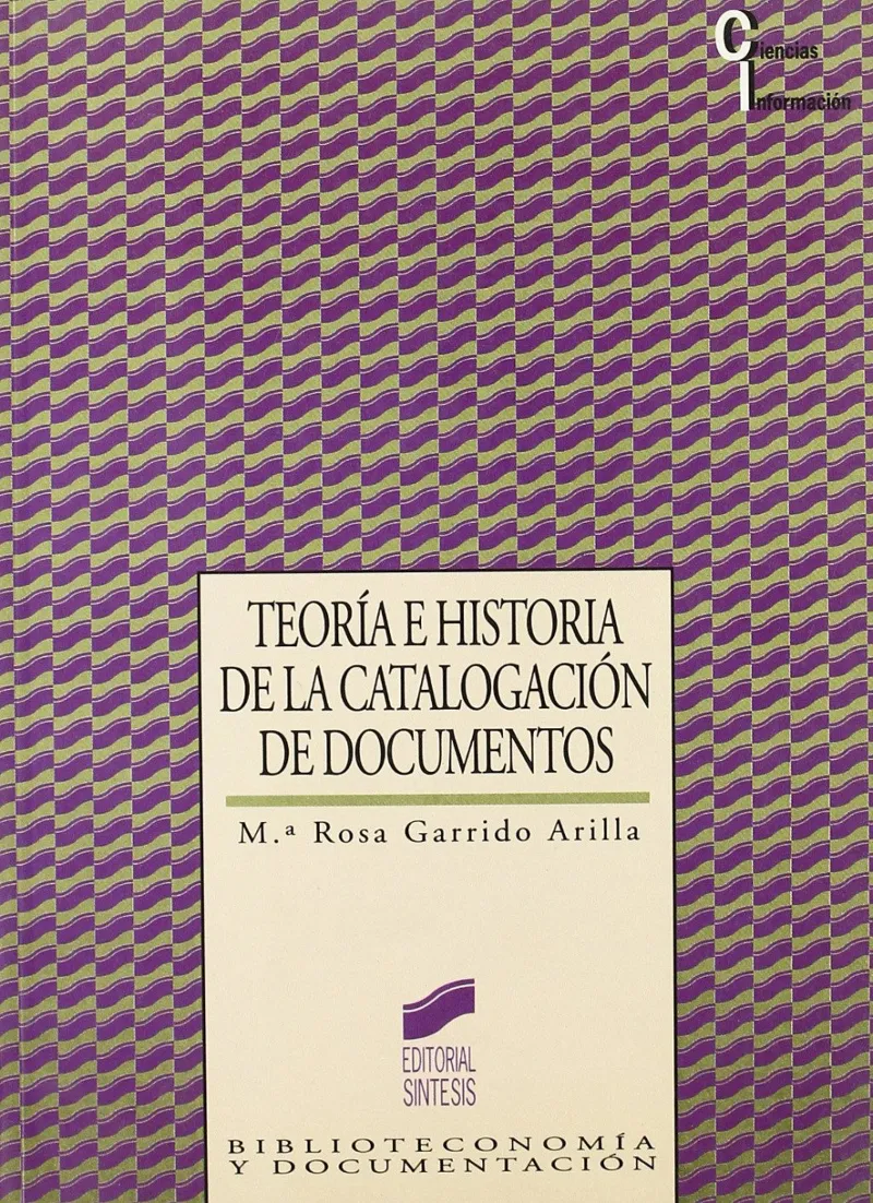 Teoría e historia de la catalogación de documentos