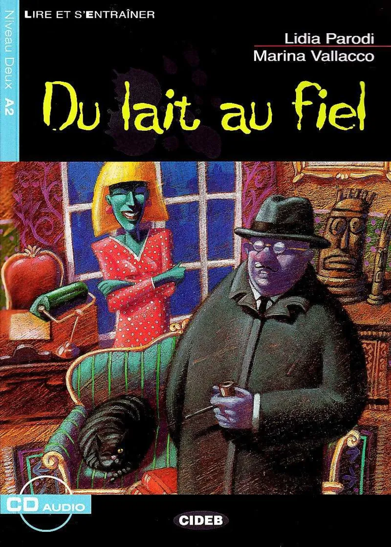 DU LAIT AU FIEL. LIVRE + CD