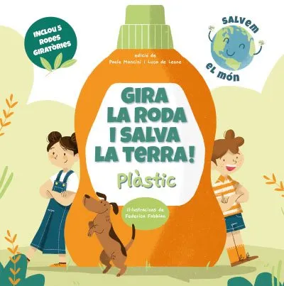 GIRA LA RODA I SALVA LA TERRA: PLASTIC