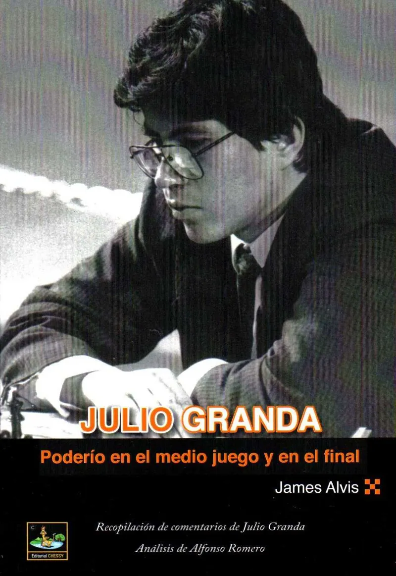 JULIO GRANDA.PODERÍO EN EL MEDIO JUEGO Y