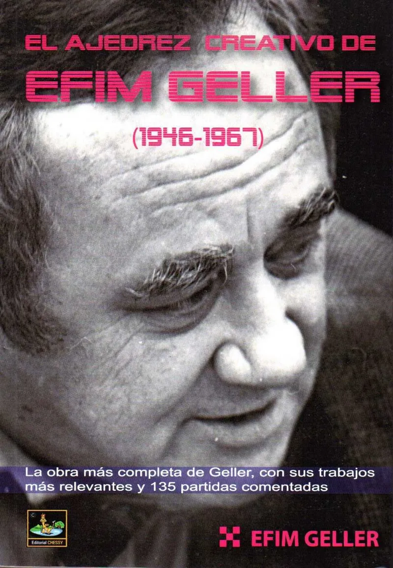 AJEDREZ CREATIVO DE EFIM GELLER,EL(1946-