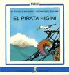 PIRATA HIGINI, EL - MAJUSCULA