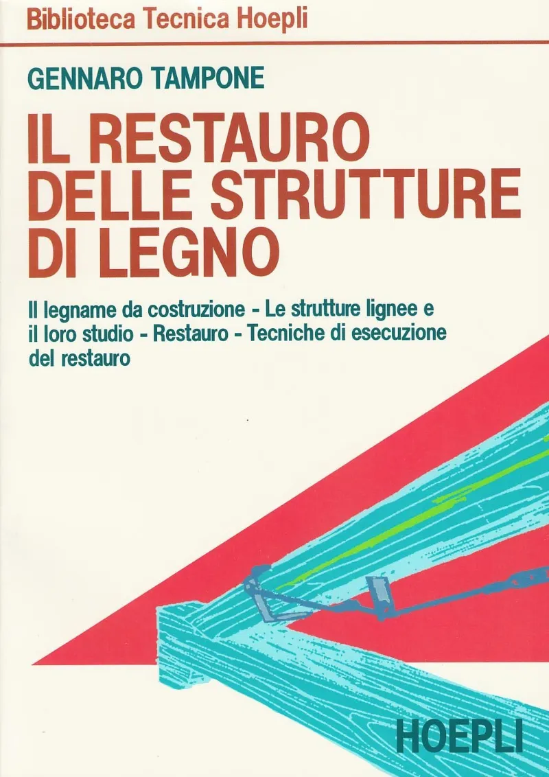 IL RESTAURO DELLE STRUTTURE DI LEGNO