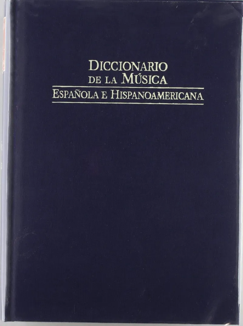DICCIONARIO DE LA MÚSICA ESPAÑOLA E HISPANOAMÉRICANA