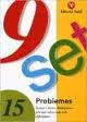 PROBLEMES 15 SUMAR RESTAR.MULTIPLICAR PER UNA XIFR