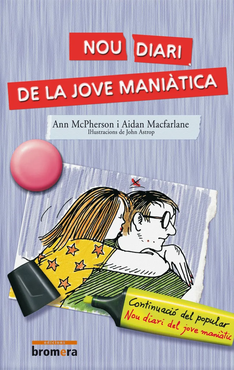 NOU DIARI DE LA JOVE MANIATICA -BROMERA-