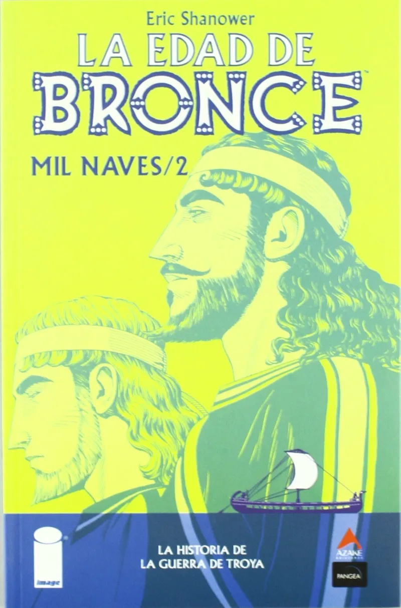 EDAD DE BRONCE VOL 02: MIL NAVES 2