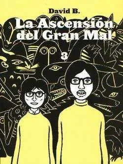 ASCENSION DEL GRAN MAL VOL 03, LA