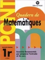 PONT QUADERN DE MATEMATIQUES 1R PRIMARIA
