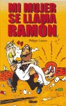 MI MUJER SE LLAMA RAMON