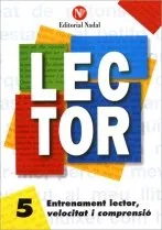 LECTOR 5 -ENTRENAMENT LECTOR- VELOCITAT I COMPRENSIO