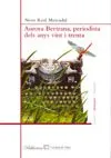 AURORA BERTRANA PERIODISTA DELS ANYS VINT I TRENTA