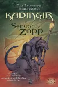 KADINGIR EL SENYOR DE ZAPP -SEGONA PART-