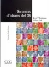 GIRONINS D'ABANS DEL 36