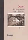 XEVI LA MAGIA QUE MOU FRONTERES