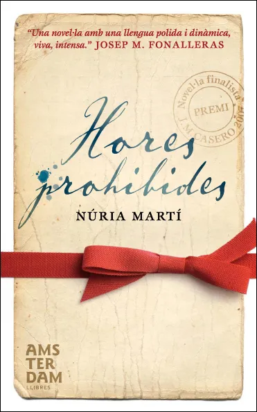HORES PROHIBIDES -FINALISTA PREMI CASERO 2008-