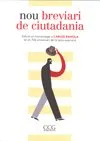 NOU BREVIARI DE CIUTADANIA -EDICIO EN HOMENATGE A