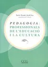 PEDAGOGIA PROFESSIONALS DE L'EDUCACIO I LA CULTURA