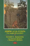 ADIOS A LA CULPA -LA MAGIA DEL PERDON-